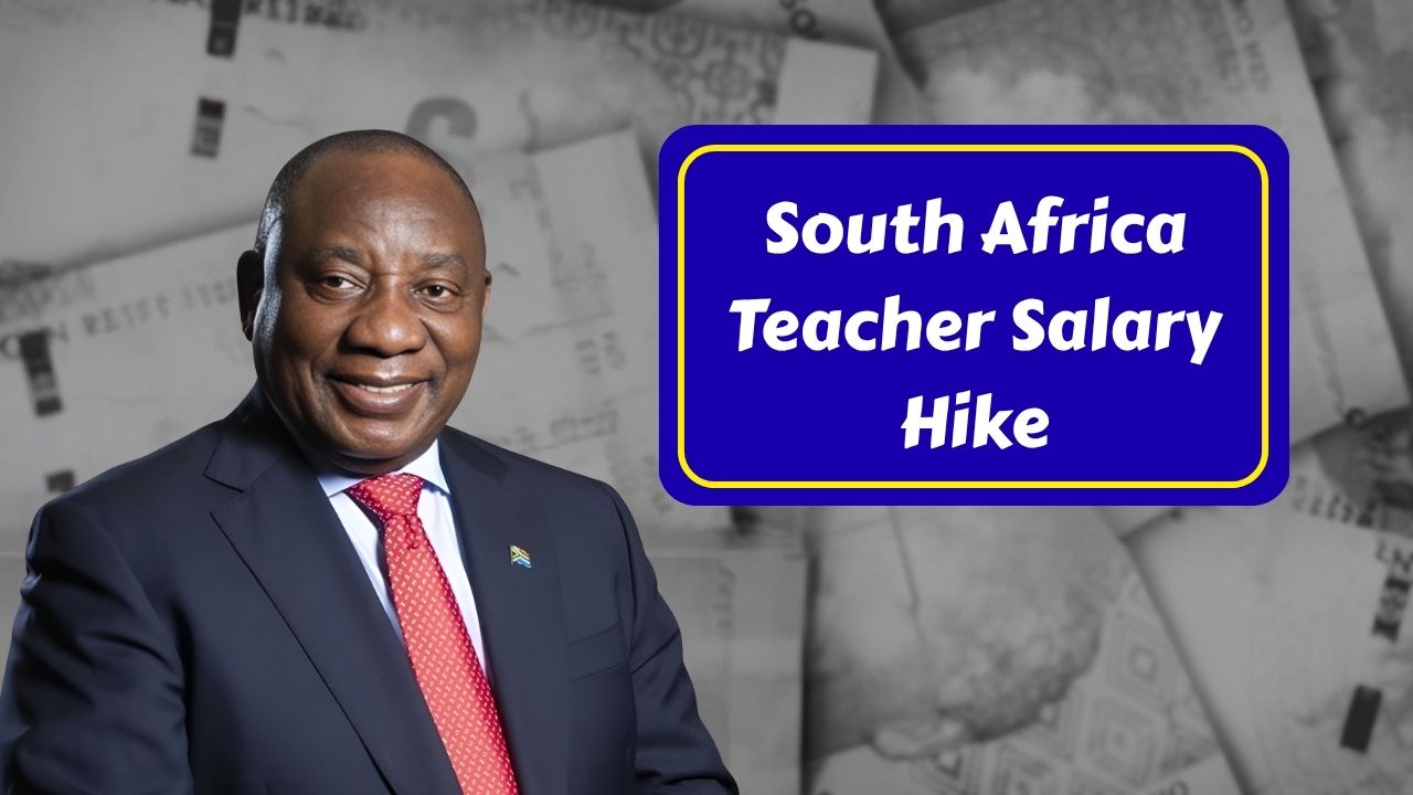 South Africa Teacher Salary Hike 2025 – Updated Pay Scale and Benefits Announced