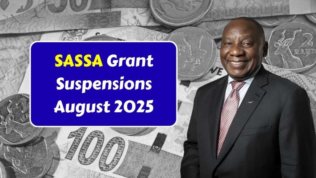 SASSA Grant Suspensions in August 2025 – How to Check Your Status and Appeal Successfully